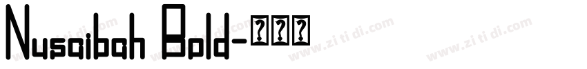 Nusaibah Bold字体转换